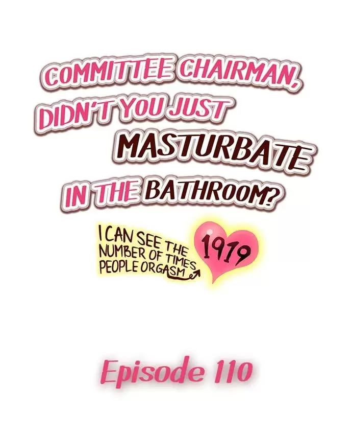 Committee Chairman, Didn't You Just Masturbate In the Bathroom? I Can See the Number of Times People Orgasm Capítulo 110 - Página 2