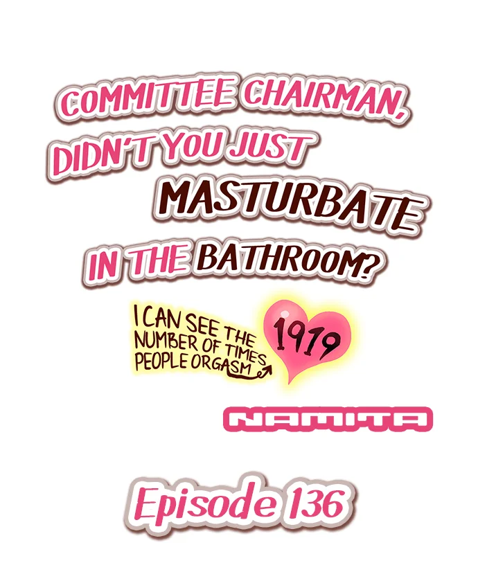 Committee Chairman, Didn't You Just Masturbate In the Bathroom? I Can See the Number of Times People Orgasm Capítulo 136 - Página 2