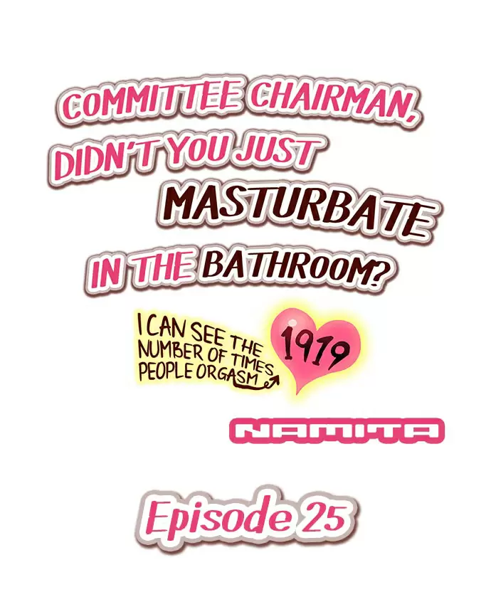Committee Chairman, Didn't You Just Masturbate In the Bathroom? I Can See the Number of Times People Orgasm Capítulo 25 - Página 2