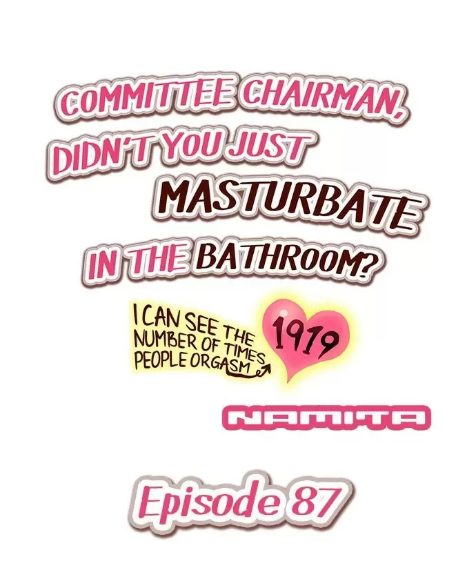 Committee Chairman, Didn't You Just Masturbate In the Bathroom? I Can See the Number of Times People Orgasm Capítulo 87 - Página 2