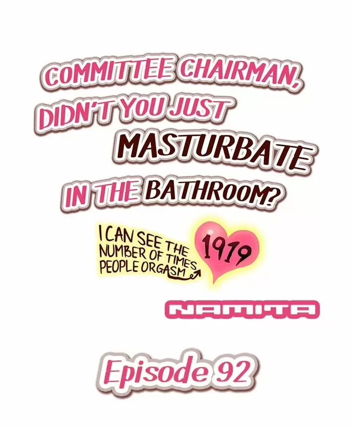 Committee Chairman, Didn't You Just Masturbate In the Bathroom? I Can See the Number of Times People Orgasm Capítulo 92 - Página 2