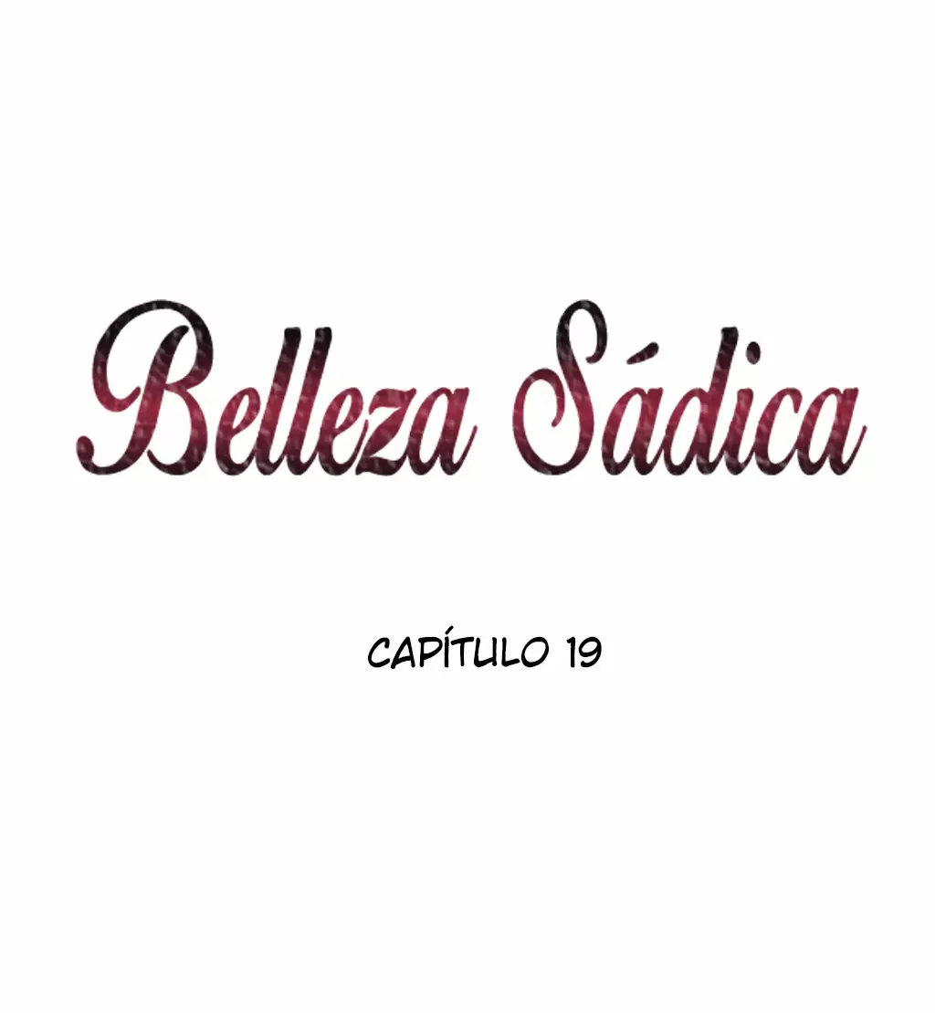 Belleza Sádica Capítulo 19 - Página 2